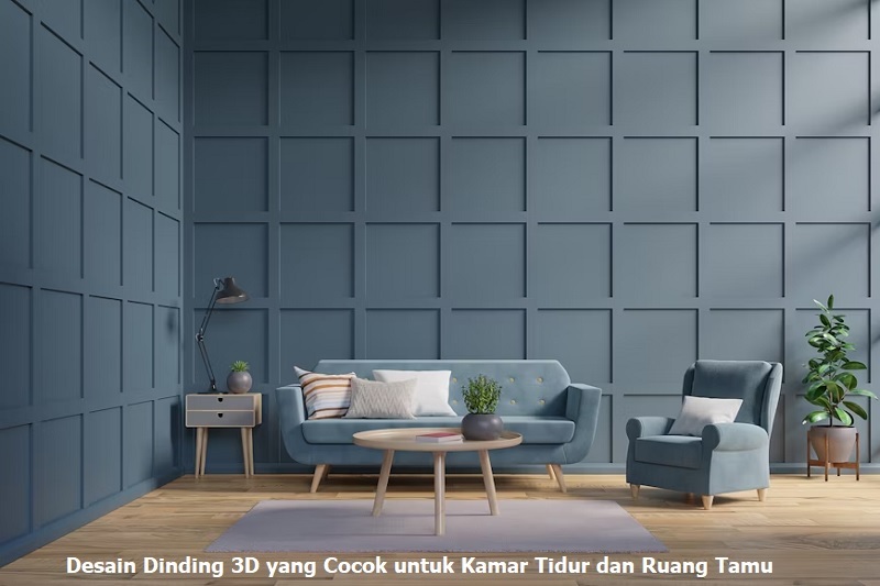 Desain Dinding 3D yang Cocok untuk Kamar Tidur dan Ruang Tamu