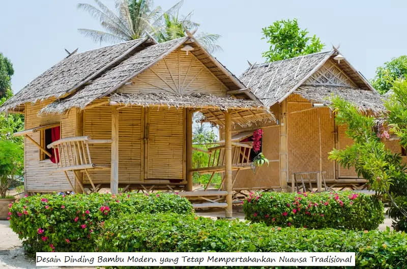 Desain Dinding Bambu Modern yang Tetap Mempertahankan Nuansa Tradisional