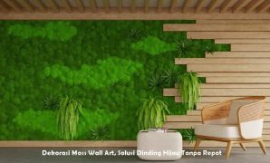 Dekorasi Moss Wall Art, Solusi Dinding Hijau Tanpa Repot