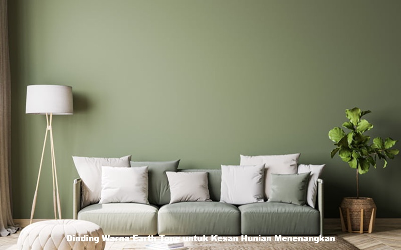 Dinding Warna Earth Tone untuk Kesan Hunian Menenangkan